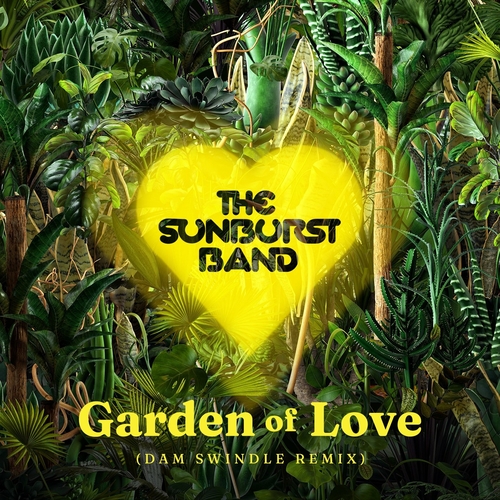 The Sunburst Band - Garden of Love (Dam Swindle Remix) [ZEDD12338]